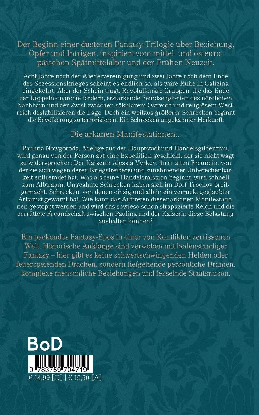 Rückseite: 9783759704719 | Manifestation der Angst | Galizina-Chroniken | Matthias Roth | Buch