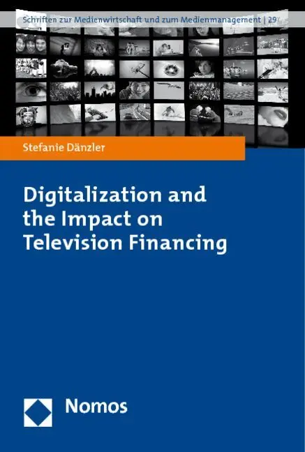 Cover: 9783832964719 | Digitalization and the Impact on Television Financing | Dänzler | Buch