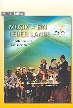 Cover: 9783925574719 | Musik - Ein Leben lang! Grundlagen und Praxisbeispiele Arbeitshilfen