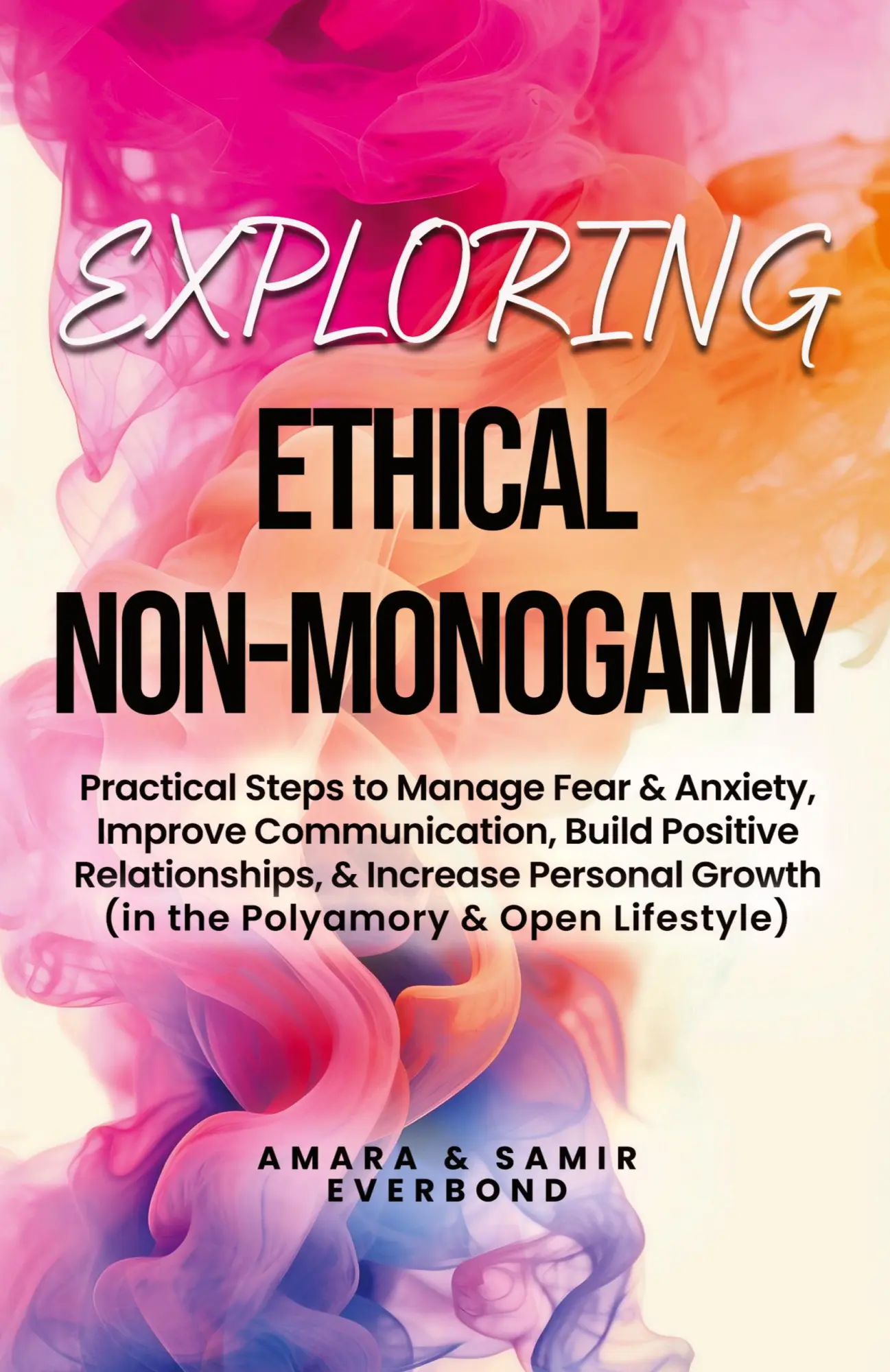 Cover: 9798868954719 | Exploring Ethical Non-Monogamy | Amara Everbond (u. a.) | Taschenbuch