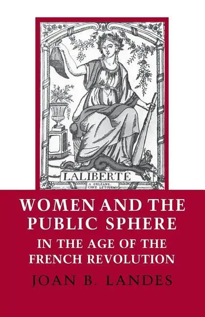 Cover: 9780801494819 | Women and the Public Sphere in the Age of the French Revolution | Buch