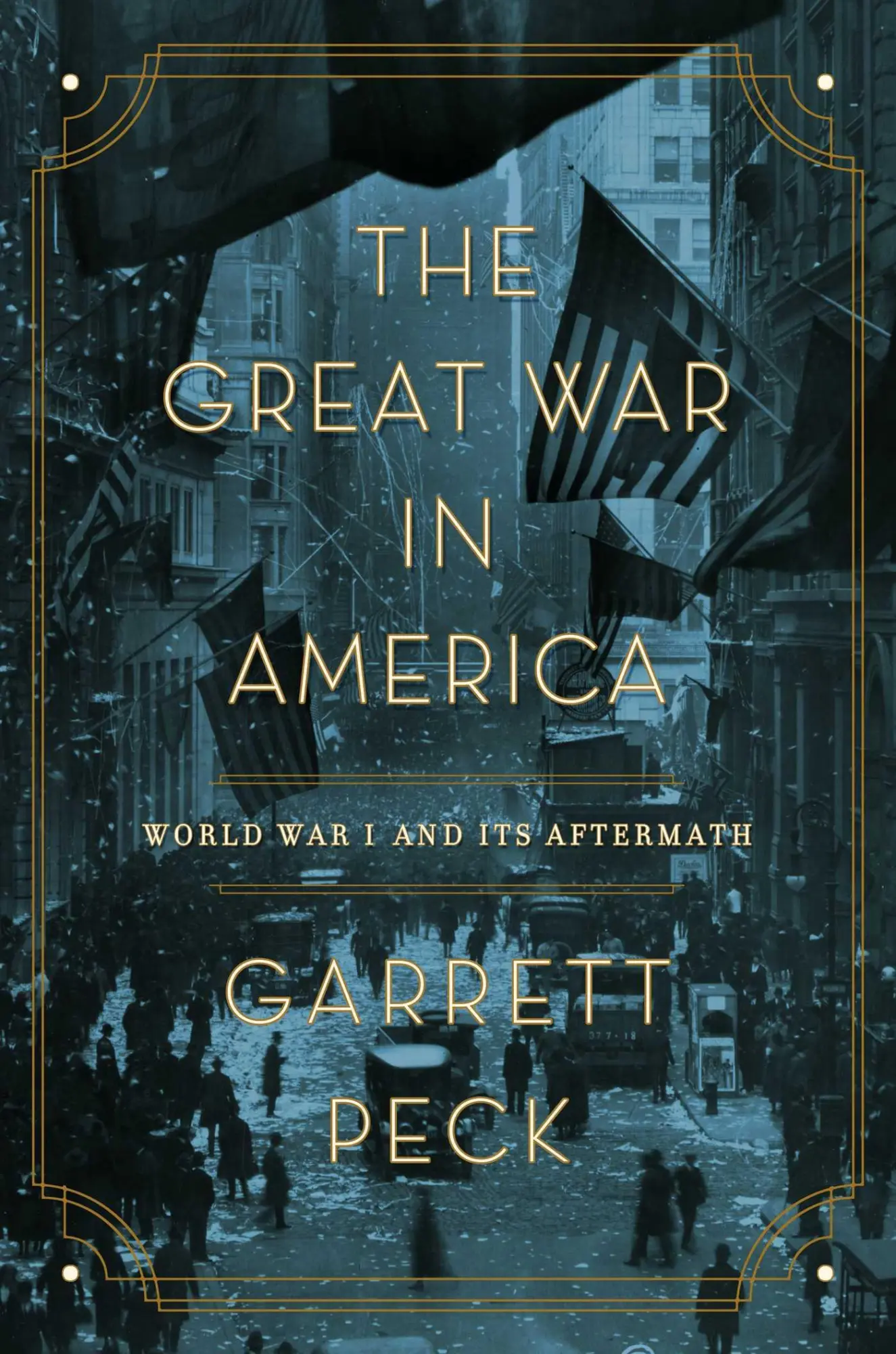Cover: 9781643134819 | The Great War in America | World War I and Its Aftermath | Peck | Buch