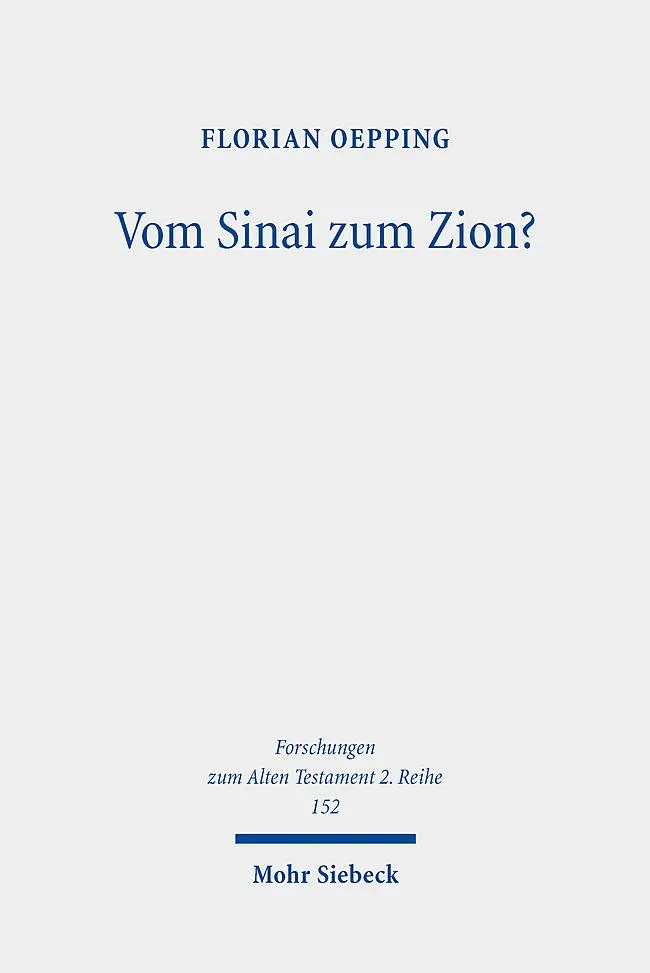 Cover: 9783161634819 | Vom Sinai zum Zion? | Florian Oepping | Taschenbuch | XVI | Deutsch