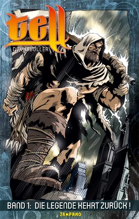 Cover: 9783952364819 | Tell | Band 1: Die Legende kehrt zurück! | David Boller | Taschenbuch