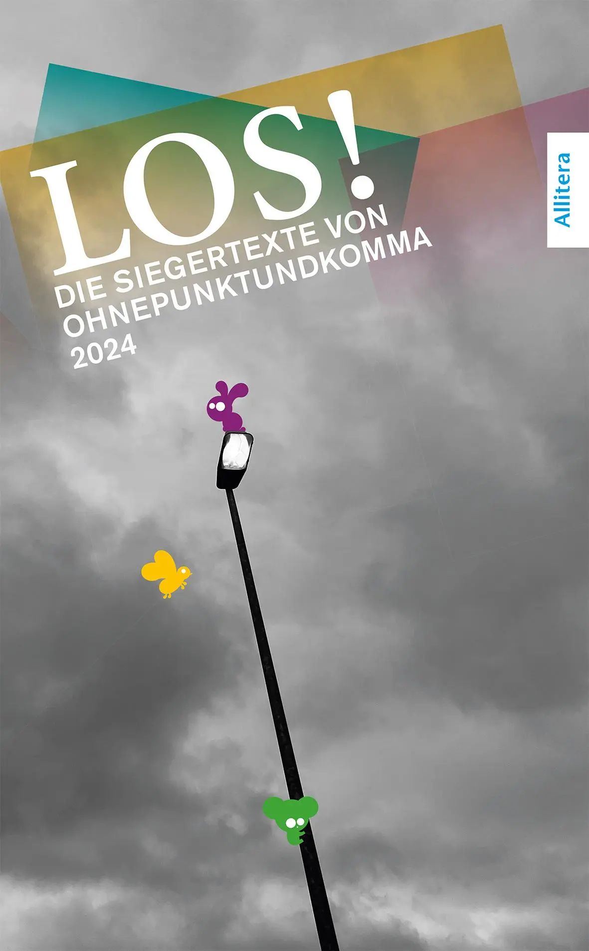 Cover: 9783962334819 | LOS! | Die Siegertexte von Ohnepunktundkomma 2024 | Kunst | Buch