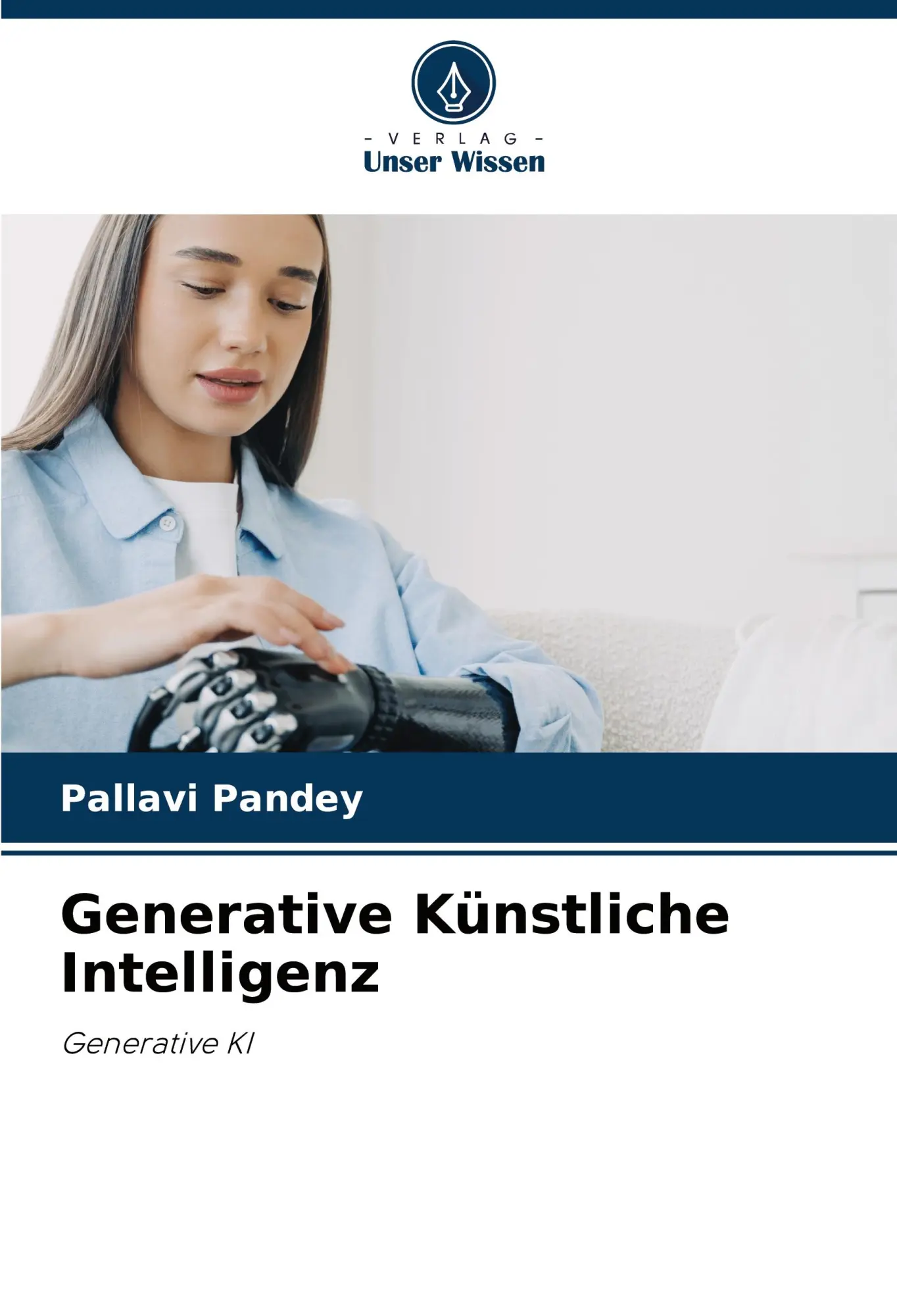 Cover: 9786207414819 | Generative Künstliche Intelligenz | Generative KI | Pallavi Pandey