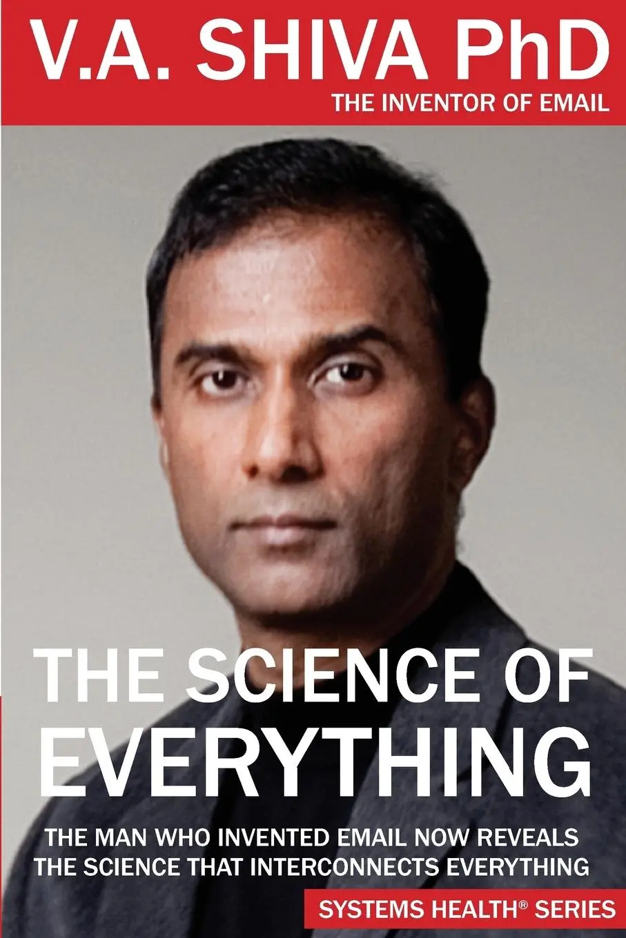Cover: 9780998504919 | The Science of Everything | V. A. Shiva Ayyadurai | Taschenbuch | 2017