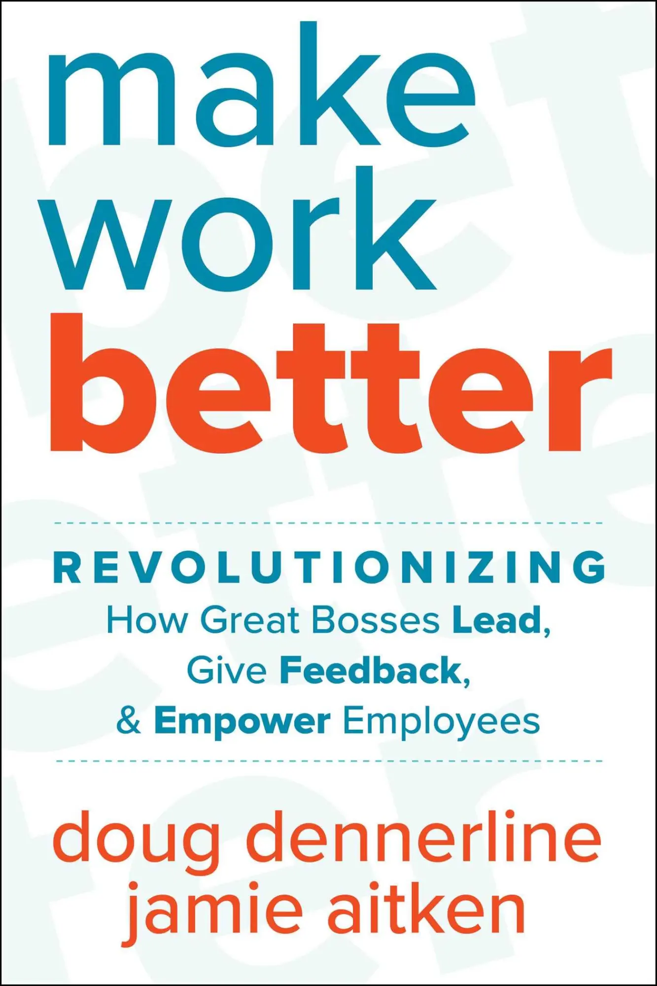 Bild: 9781510774919 | Make Work Better | Doug Dennerline (u. a.) | Buch | Gebunden | 2023