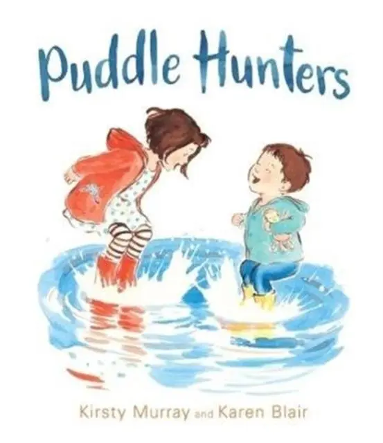 Cover: 9781760634919 | Puddle Hunters | Kirsty Murray | Buch | Gebunden | Englisch | 2018