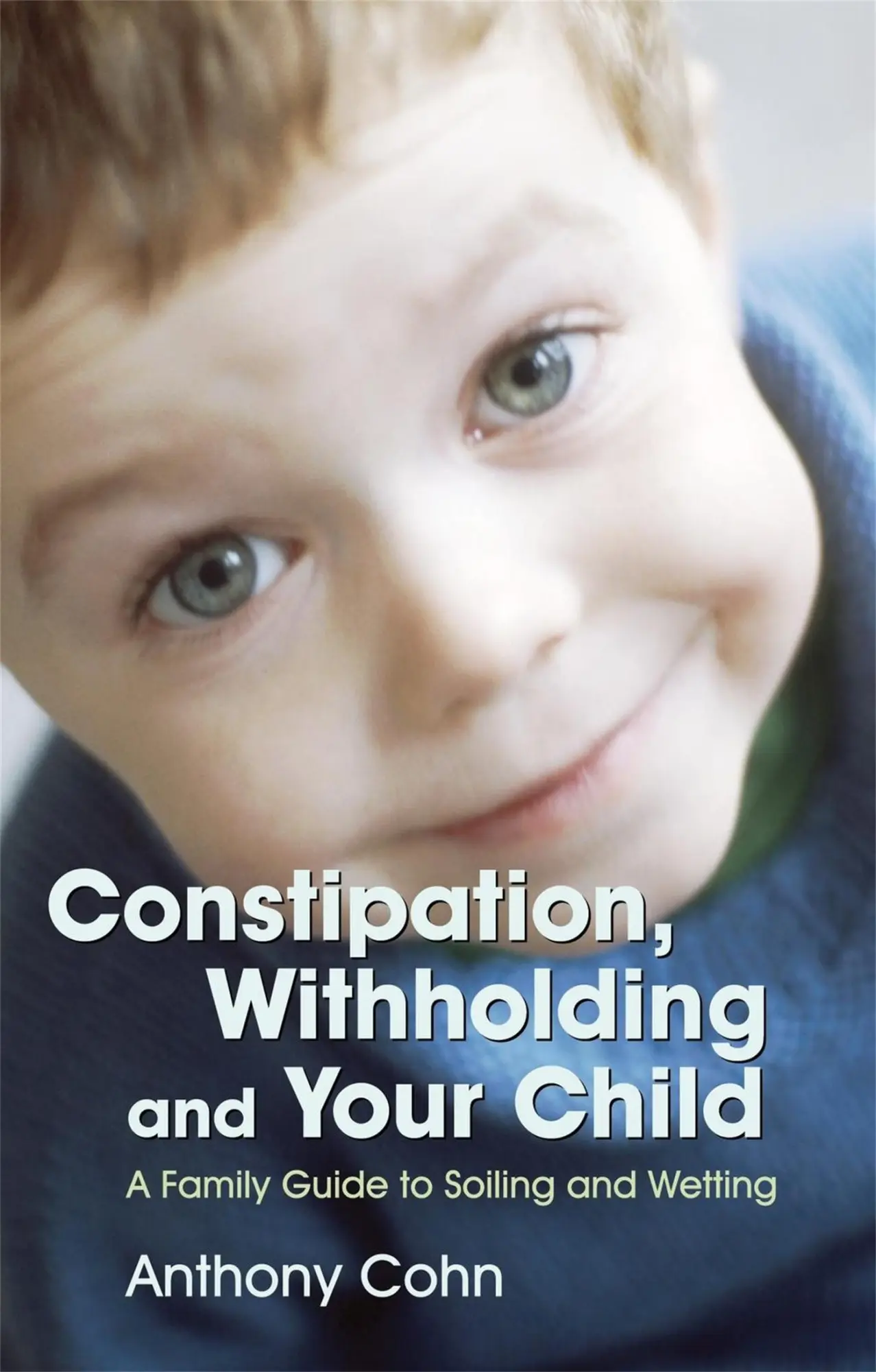 Cover: 9781843104919 | Constipation, Withholding and Your Child | Anthony Cohn | Taschenbuch