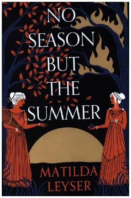Cover: 9781911344919 | No Season but the Summer | Matilda Leyser | Buch | Gebunden | Englisch
