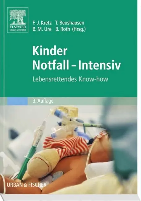 Cover: 9783437314919 | Kinder Notfall-Intensiv | Lebensrettendes Know-how | Kretz (u. a.)