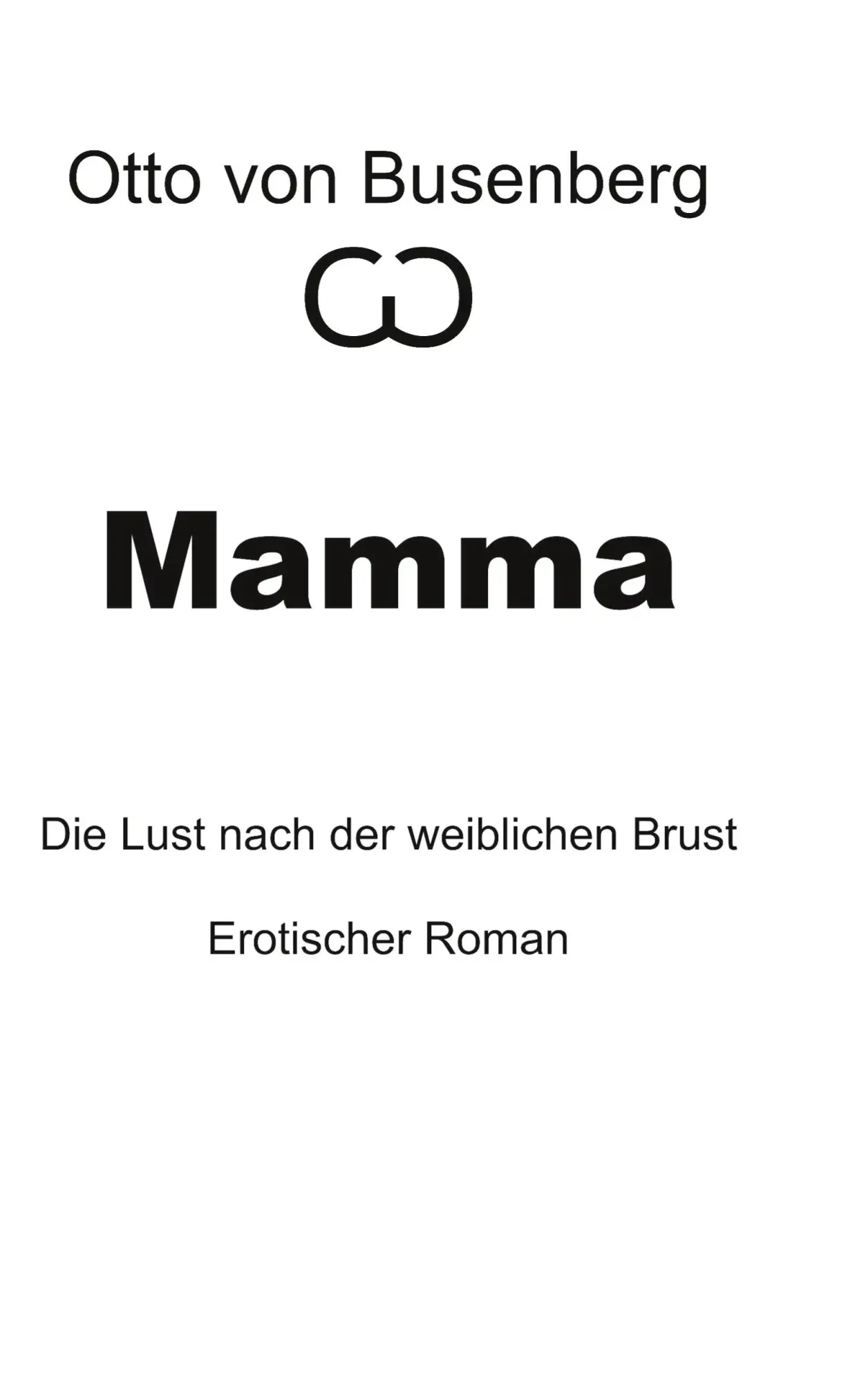 Cover: 9783695714919 | Mamma | Die Lust nach der weiblichen Brust Erotischer Roman | Buch