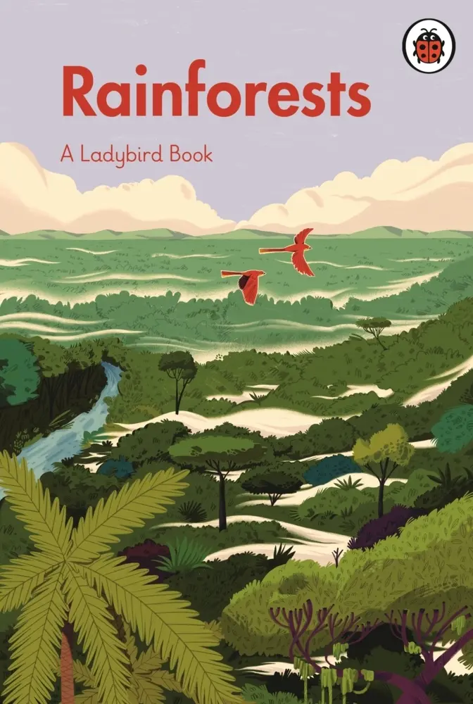 Cover: 9780241555019 | A Ladybird Book: Rainforests | Ladybird | Buch | Gebunden | Englisch