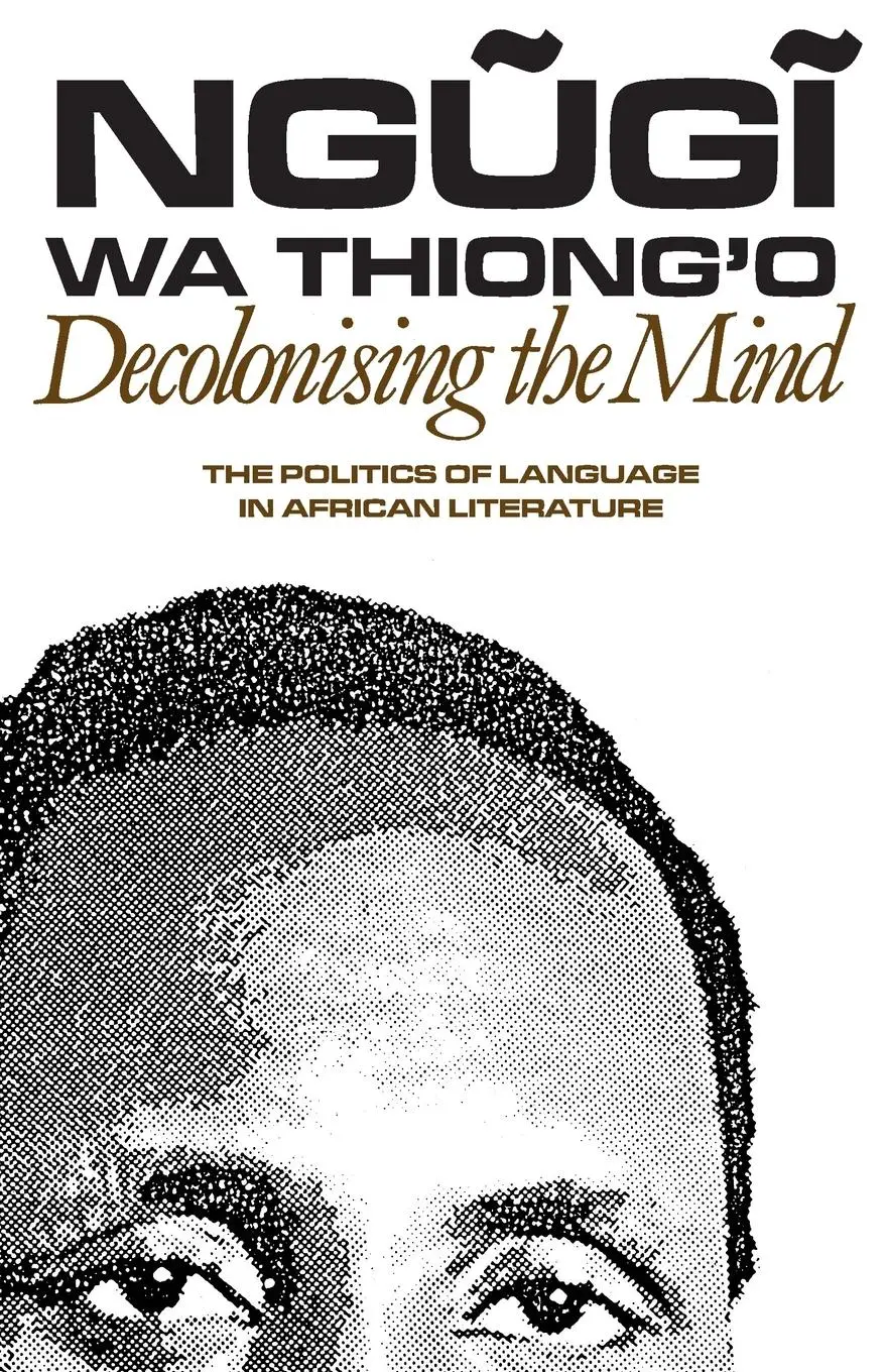 Cover: 9780852555019 | Decolonising the Mind | Ngugi Wa Thiong'o | Taschenbuch | Englisch