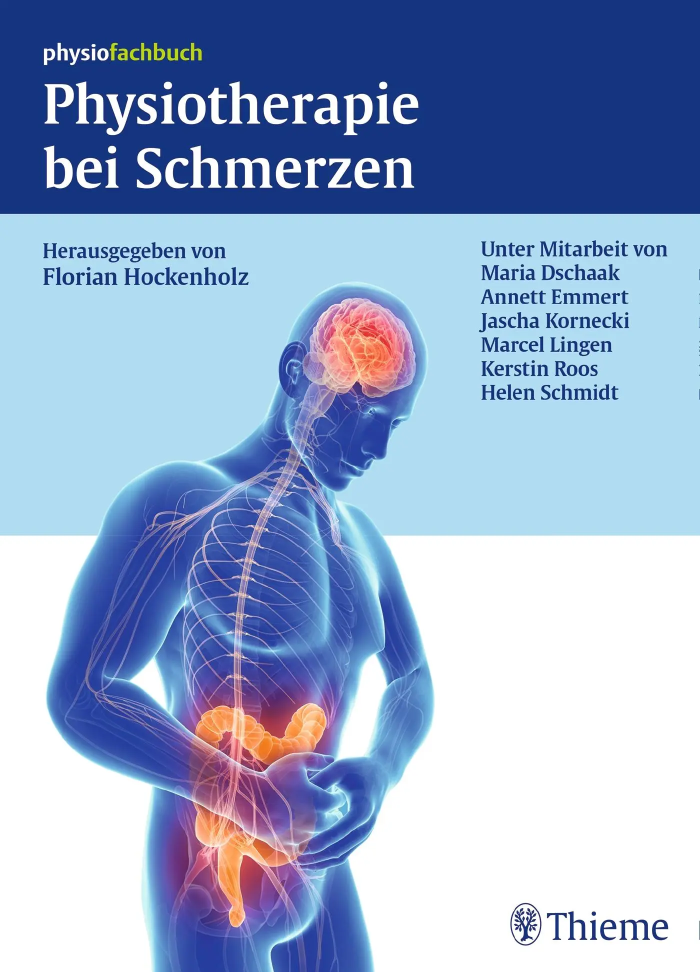 Cover: 9783131985019 | Physiotherapie bei Schmerzen | Florian Hockenholz | Buch | 496 S.