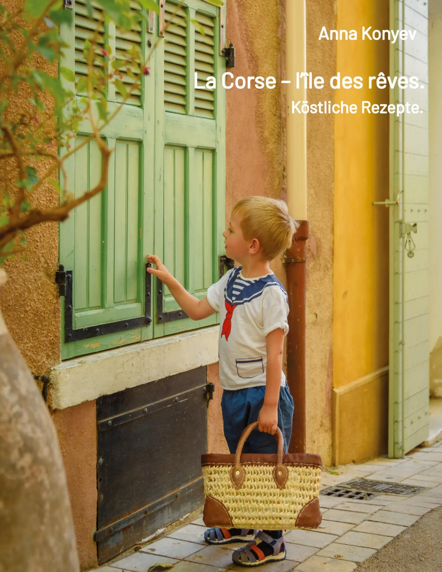 Cover: 9783384435019 | La Corse - l'île des rêves. | Köstliche Rezepte. | Anna Konyev | Buch