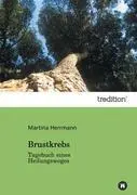 Cover: 9783847235019 | Brustkrebs | Tagebuch eines Heilungsweges | Martina Herrmann | Buch