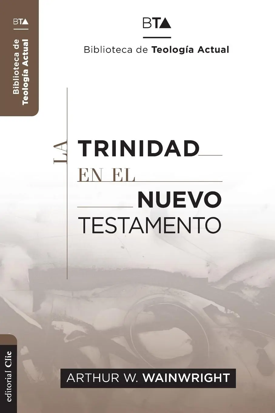 Cover: 9788419055019 | La Trinidad en el Nuevo Testamento | Arthur J. Wainwright | Buch