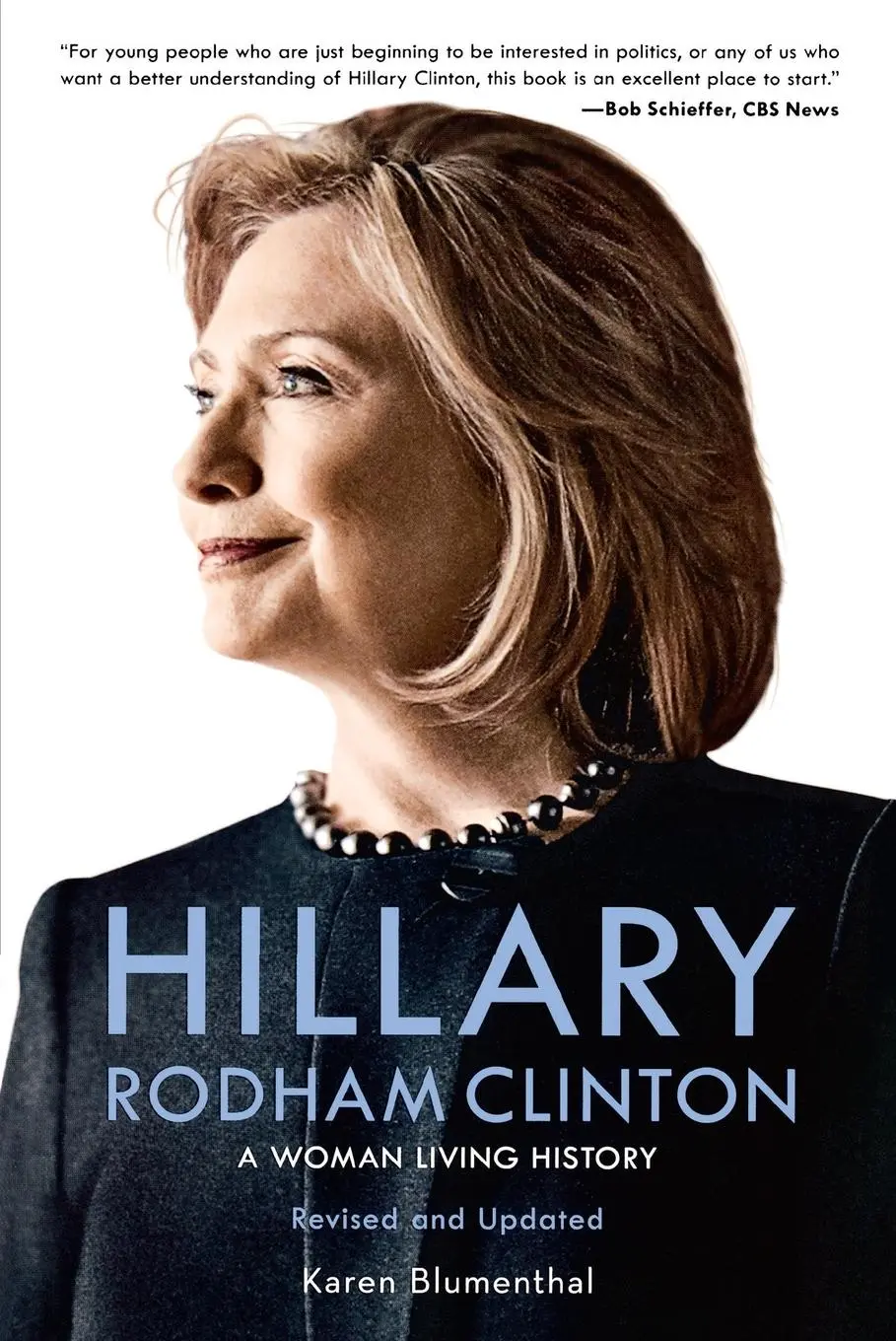 Cover: 9781250115119 | Hillary Rodham Clinton | A Woman Living History | Karen Blumenthal Cover: 9781250115119 | Hillary Rodham Clinton | A Woman Living History | Karen Blumenthal