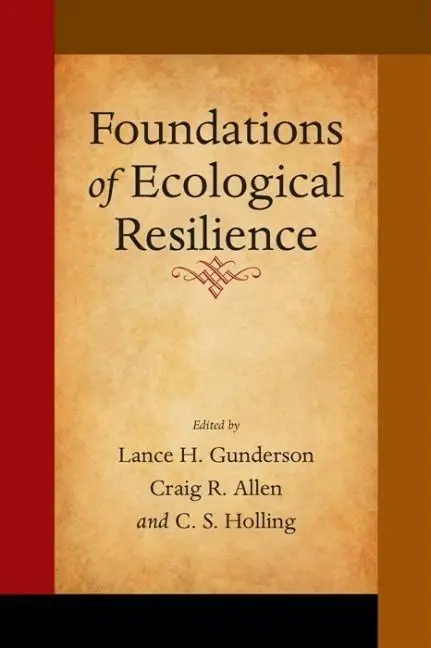 Cover: 9781597265119 | Foundations of Ecological Resilience | Lance H Gunderson (u. a.)
