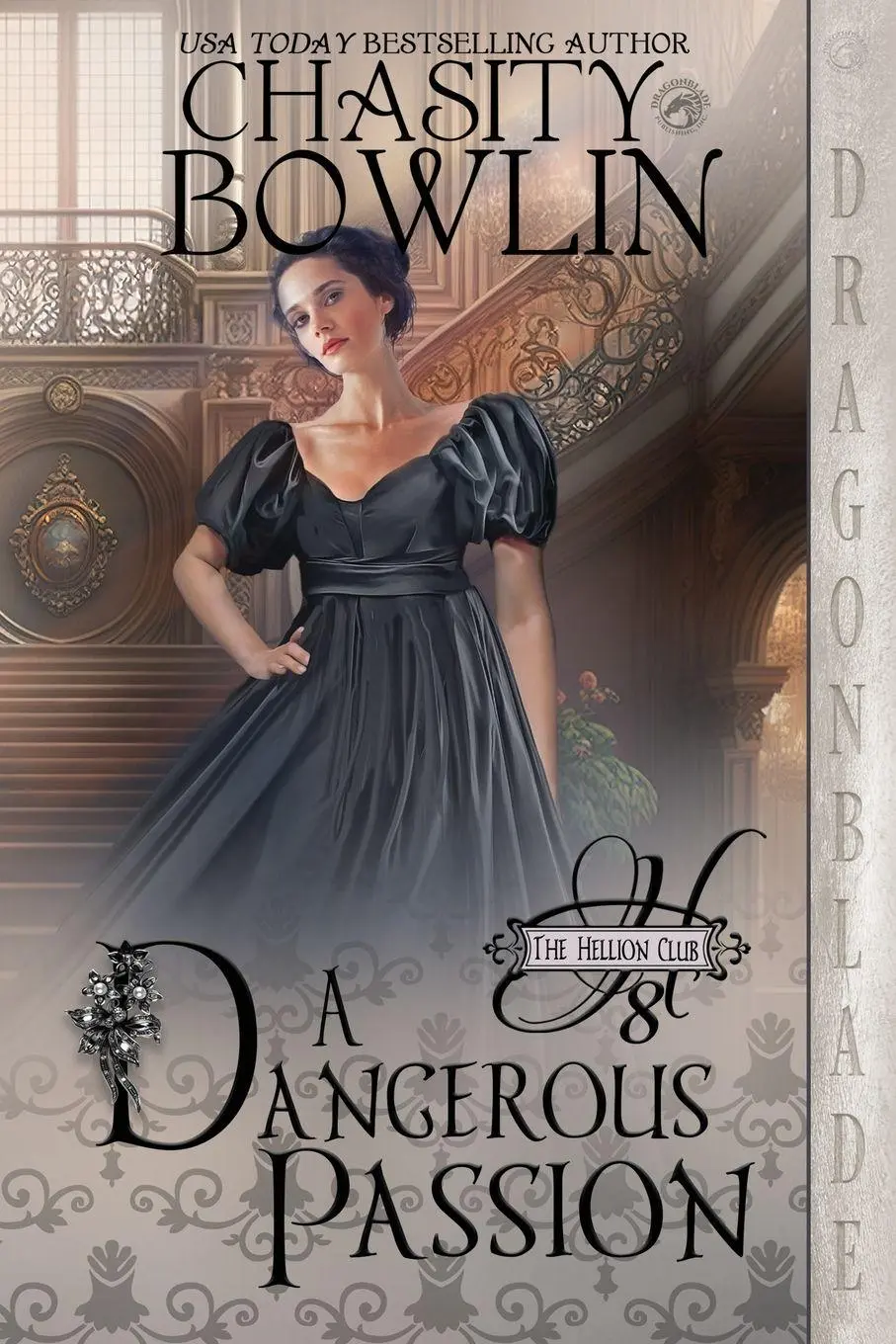 Cover: 9781961275119 | A Dangerous Passion | Chasity Bowlin | Taschenbuch | The Hellion Club
