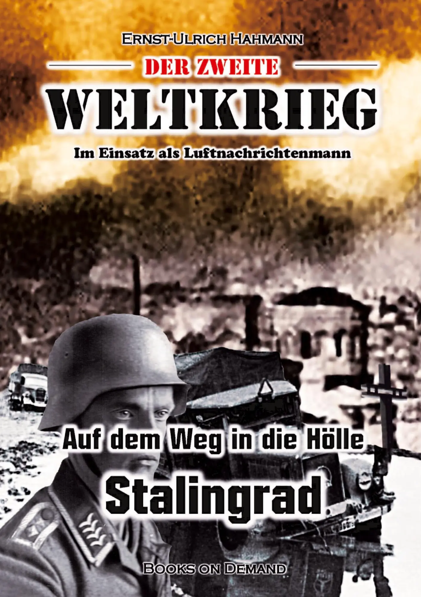 Cover: 9783754305119 | Der zweite Weltkrieg | Ernst-Ulrich Hahmann | Taschenbuch | Paperback