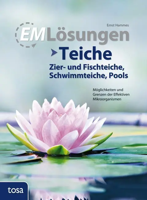 Cover: 9783863135119 | EM Lösungen Teiche, Zier- und Fischteiche, Schwimmteiche, Pools | Buch