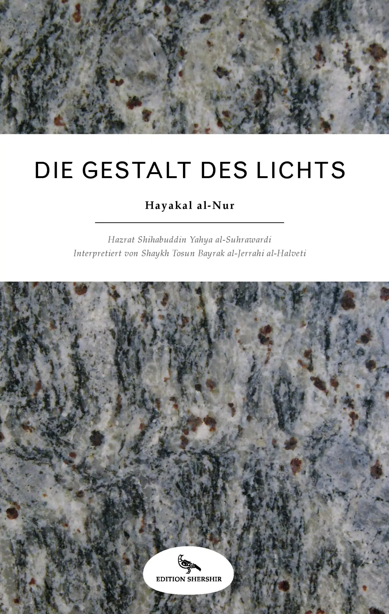 Cover: 9783906005119 | Die Gestalt des Lichts | Hazrat Shihabuddin Yahya Al-Suhrawardi | Buch