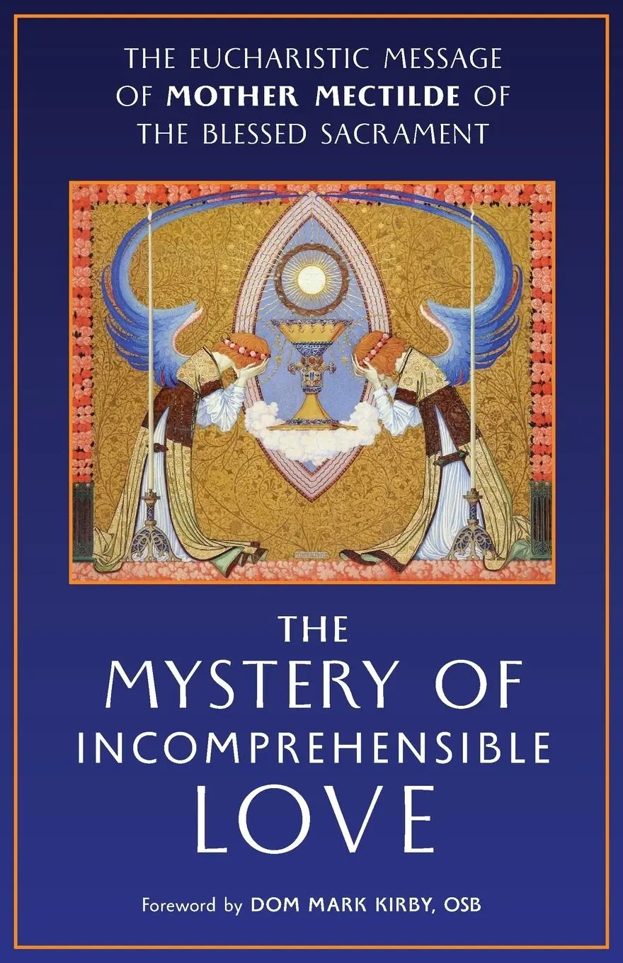 Cover: 9781621385219 | The Mystery of Incomprehensible Love | Mother Mectilde de Bar (u. a.)