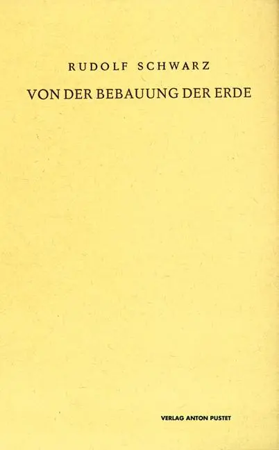 Cover: 9783702505219 | Von der Bebauung der Erde | Rudolf Schwarz | Buch | 244 S. | Deutsch