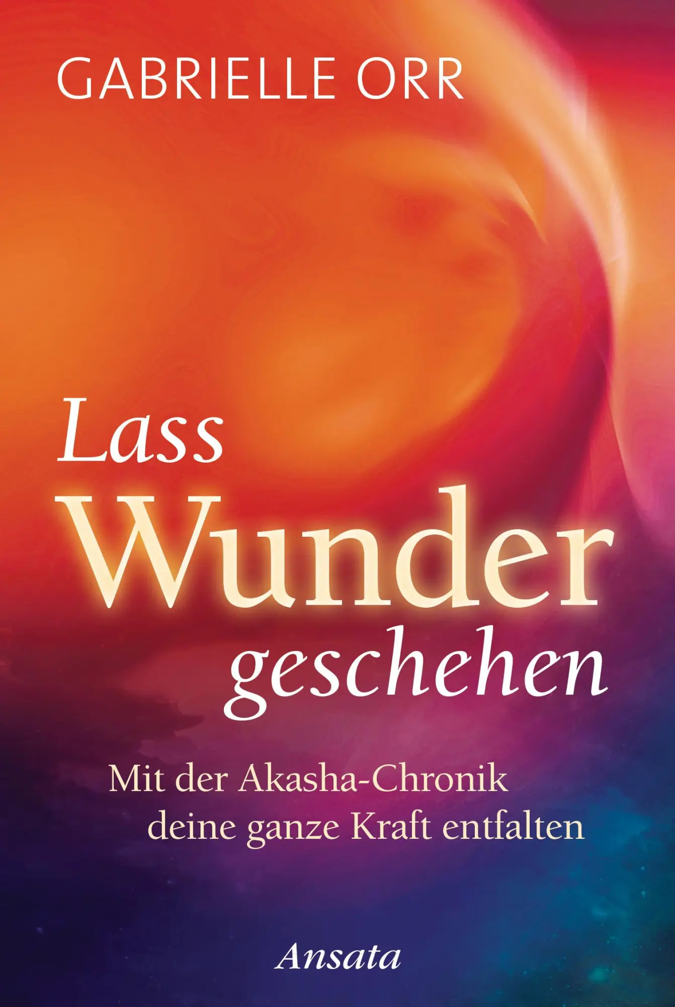 Cover: 9783778775219 | Lass Wunder geschehen | Gabrielle Orr | Buch | 288 S. | Deutsch | 2017
