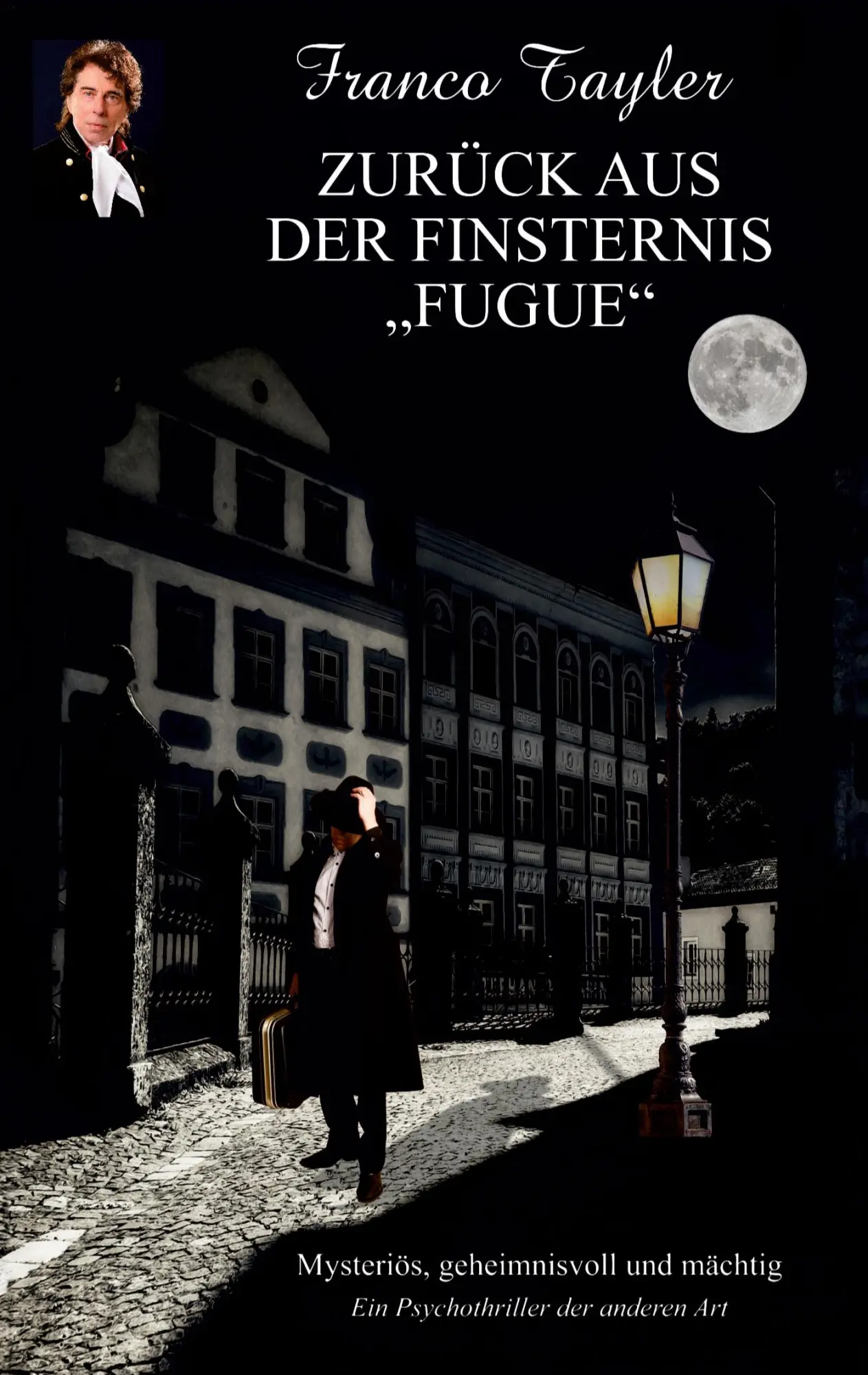 Cover: 9783962295219 | Zurück aus der Finsternis "Fugue" | Franco Tayler | Taschenbuch | 2024