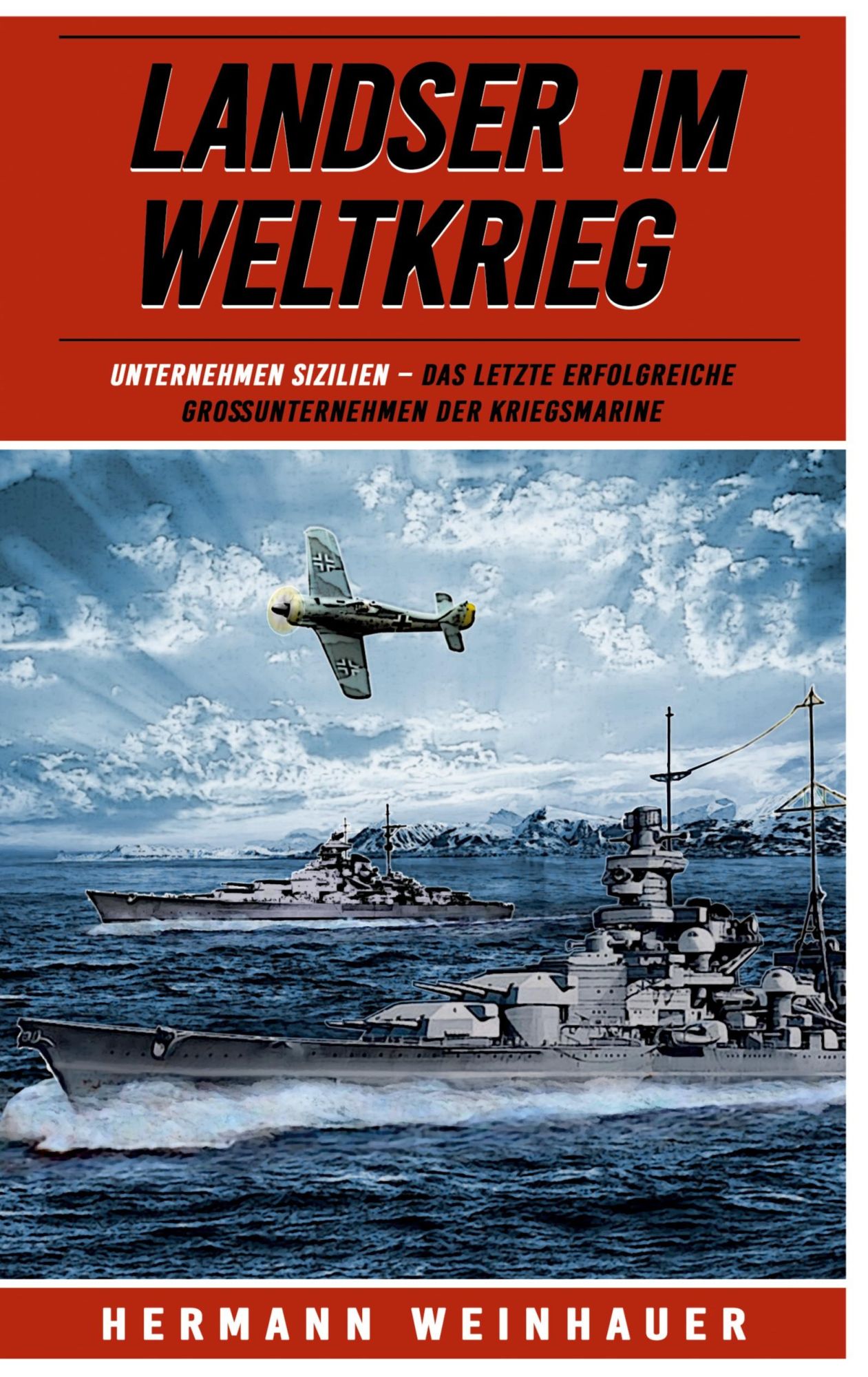Cover: 9783964035219 | Landser im Weltkrieg - Operation Sizilien | Hermann Weinhauer | Buch