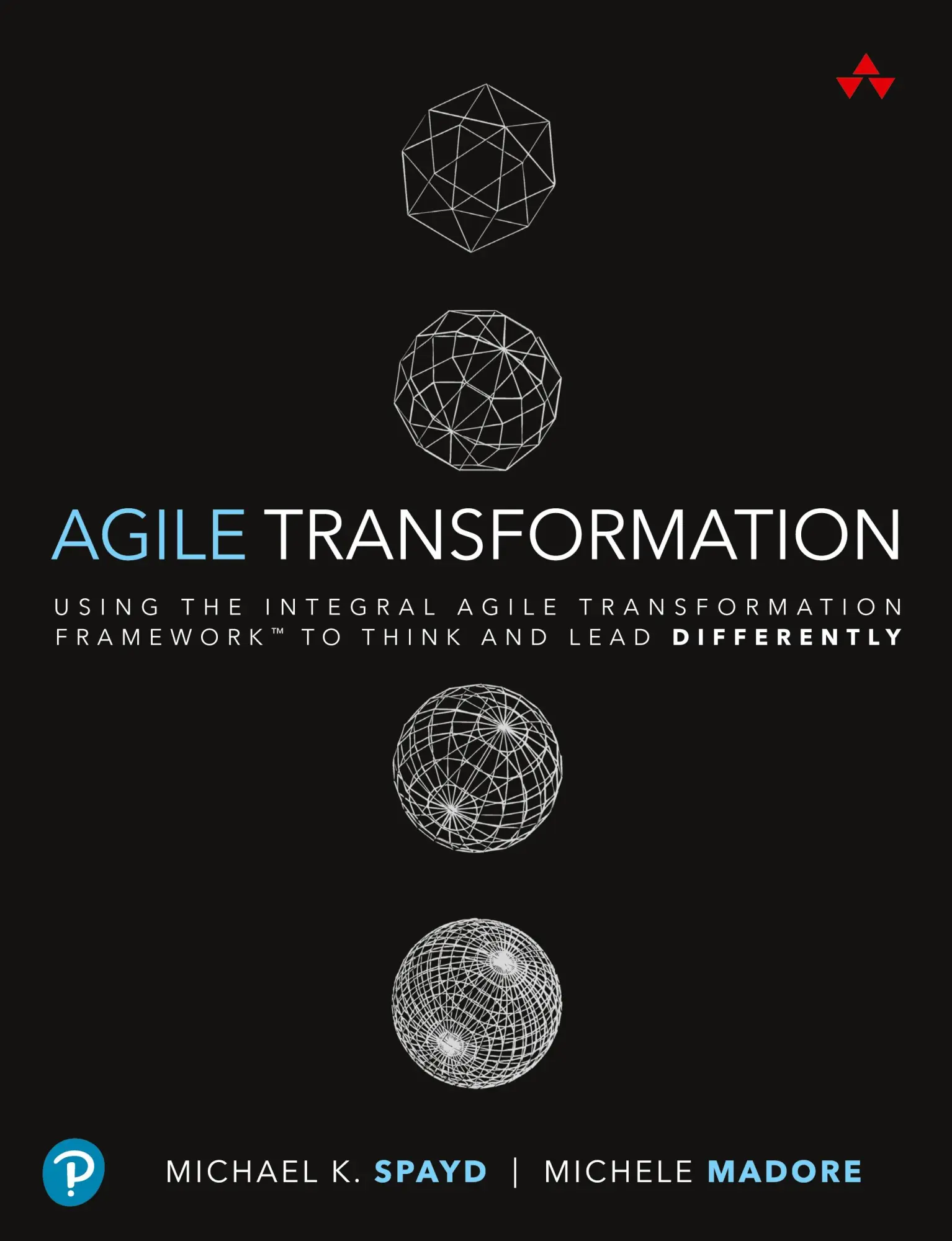 Cover: 9780321885319 | Agile Transformation: Using the Integral Agile Transformation... Cover: 9780321885319 | Agile Transformation: Using the Integral Agile Transformation...