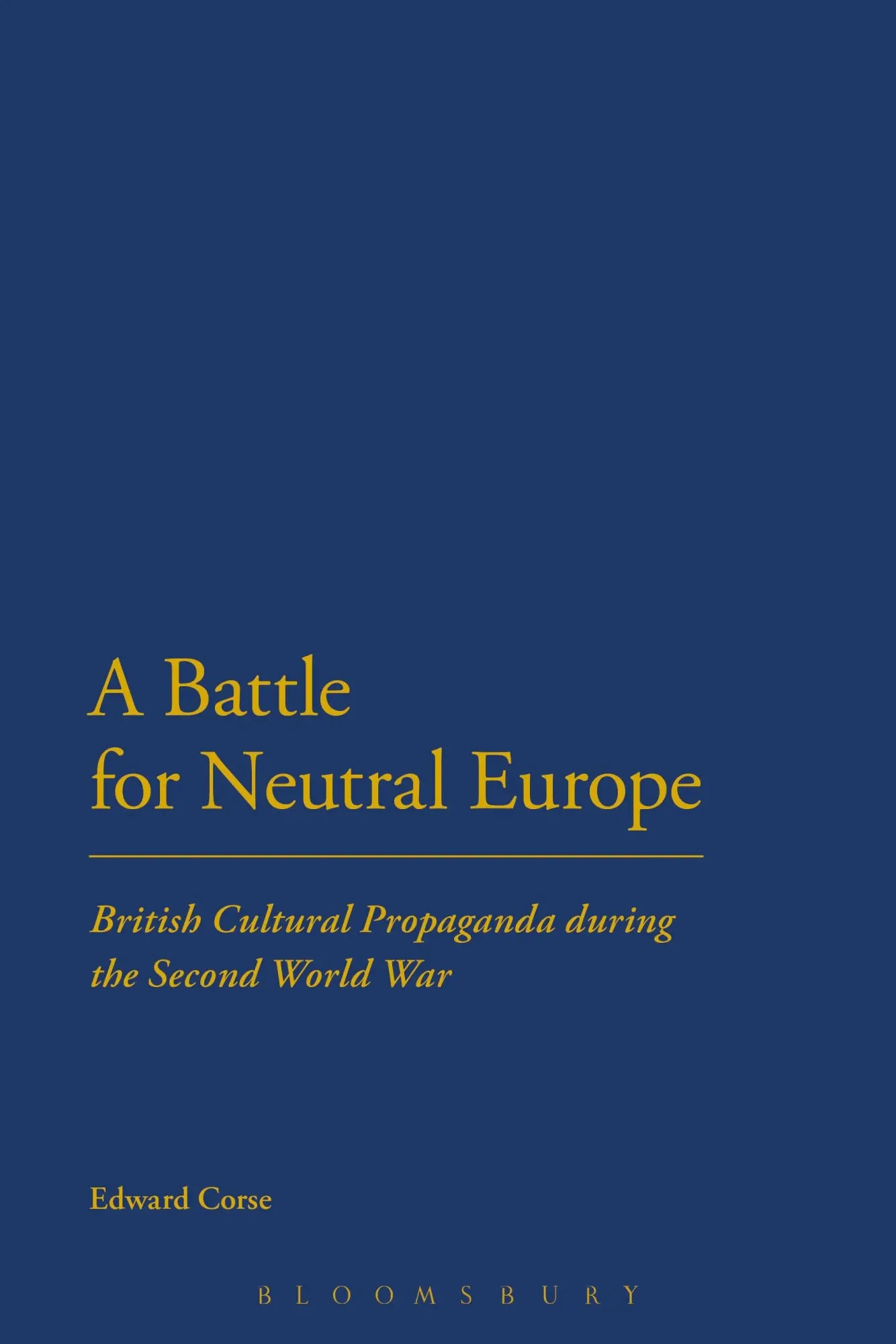 Cover: 9781472575319 | A Battle for Neutral Europe | Edward Corse | Taschenbuch | Englisch