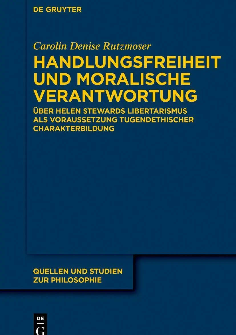 Cover: 9783112215319 | Handlungsfreiheit und moralische Verantwortung | Rutzmoser | Buch