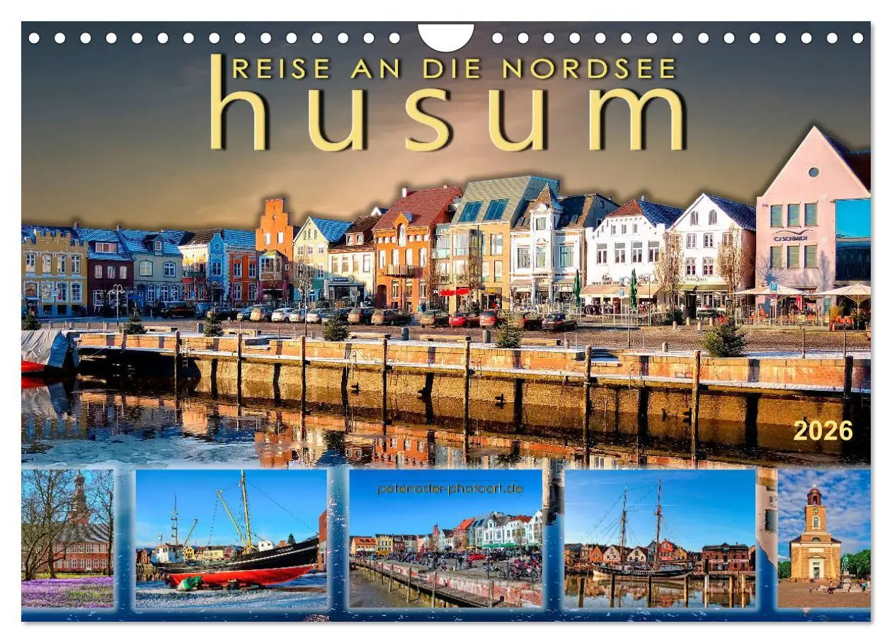 Cover: 9783457905319 | Reise an die Nordsee - Husum (Wandkalender 2026 DIN A4 quer),...