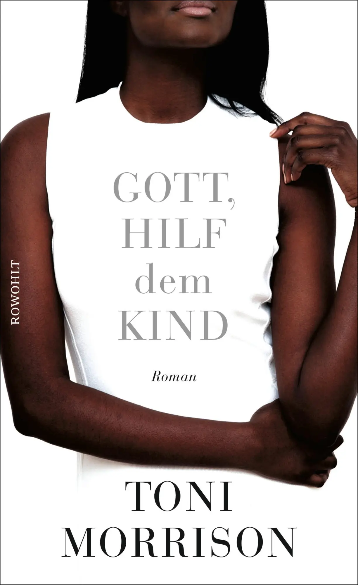 Cover: 9783498045319 | Gott, hilf dem Kind | Toni Morrison | Buch | 208 S. | Deutsch | 2017
