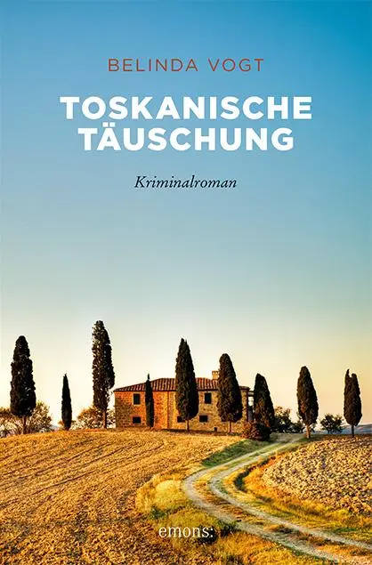 Cover: 9783740805319 | Toskanische Täuschung | Belinda Vogt | Taschenbuch | 304 S. | Deutsch