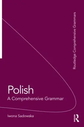 Cover: 9780415475419 | Polish: A Comprehensive Grammar | A Comprehensive Grammar | Sadowska