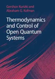 Cover: 9781107175419 | Thermodynamics and Control of Open Quantum Systems | Kurizki (u. a.)