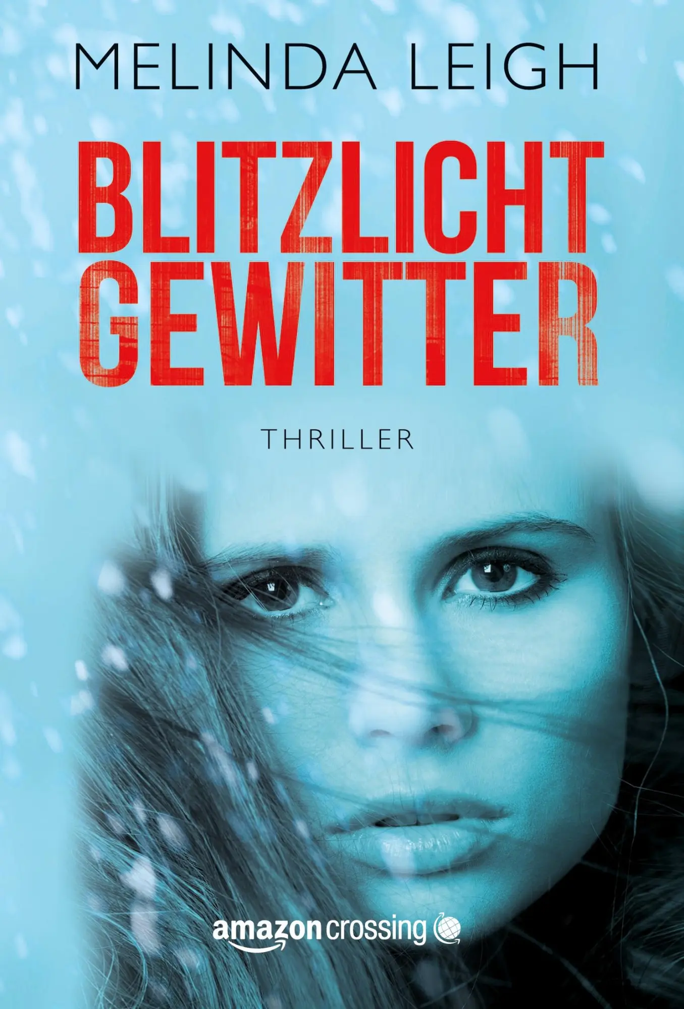 Cover: 9781477825419 | Blitzlichtgewitter | Melinda Leigh | Taschenbuch | Deutsch | 2014