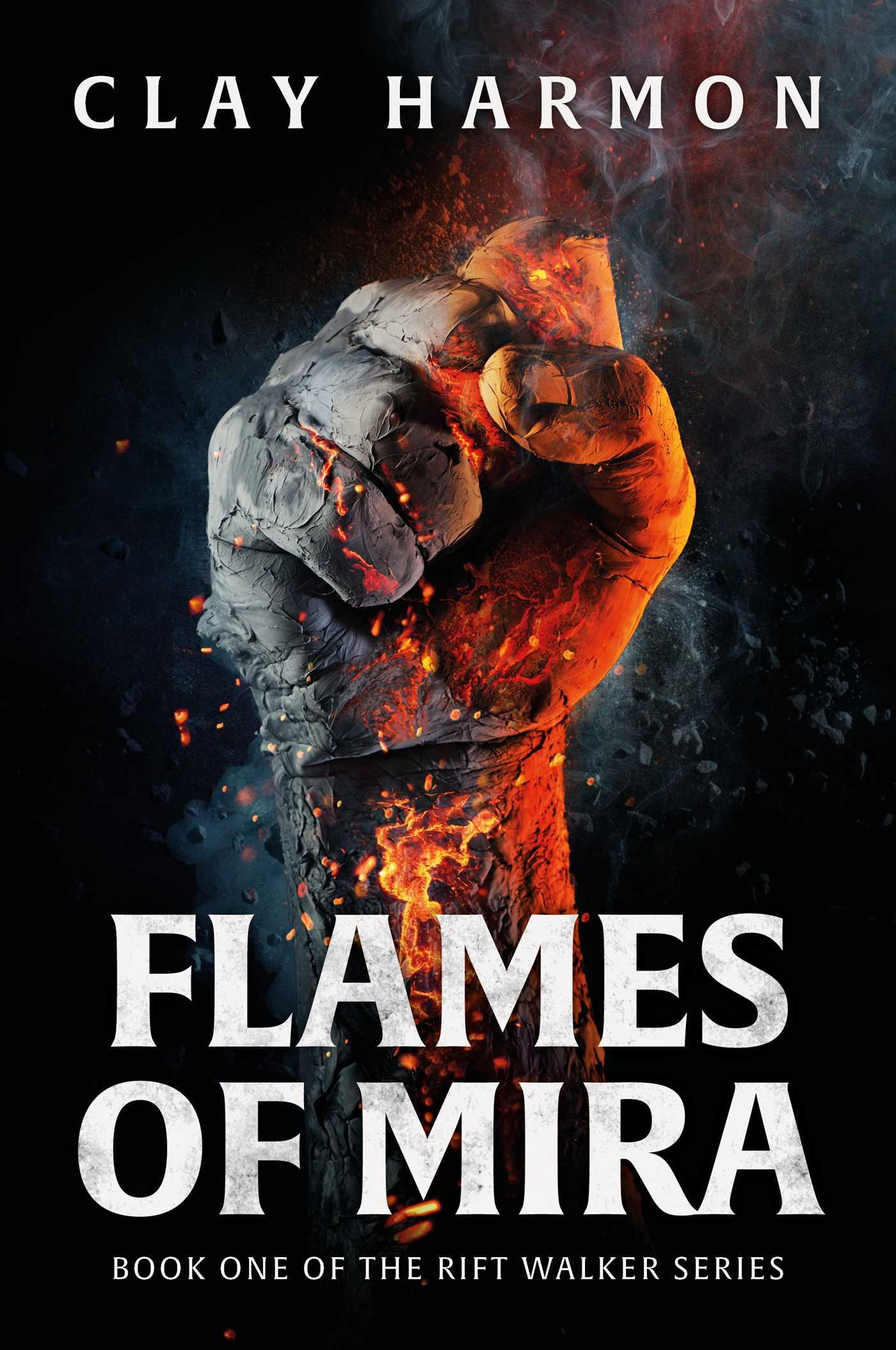 Cover: 9781786185419 | Flames of Mira | Book One of the Rift Walker Series | Clay Harmon