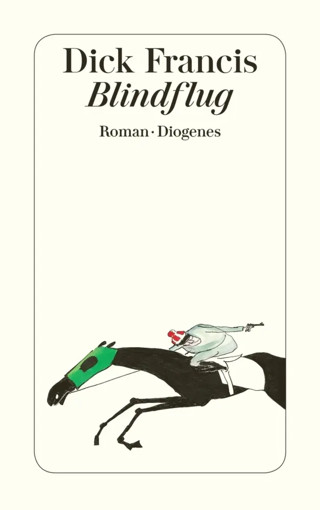 Cover: 9783257225419 | Blindflug | Roman | Dick Francis | Taschenbuch | 288 S. | Deutsch
