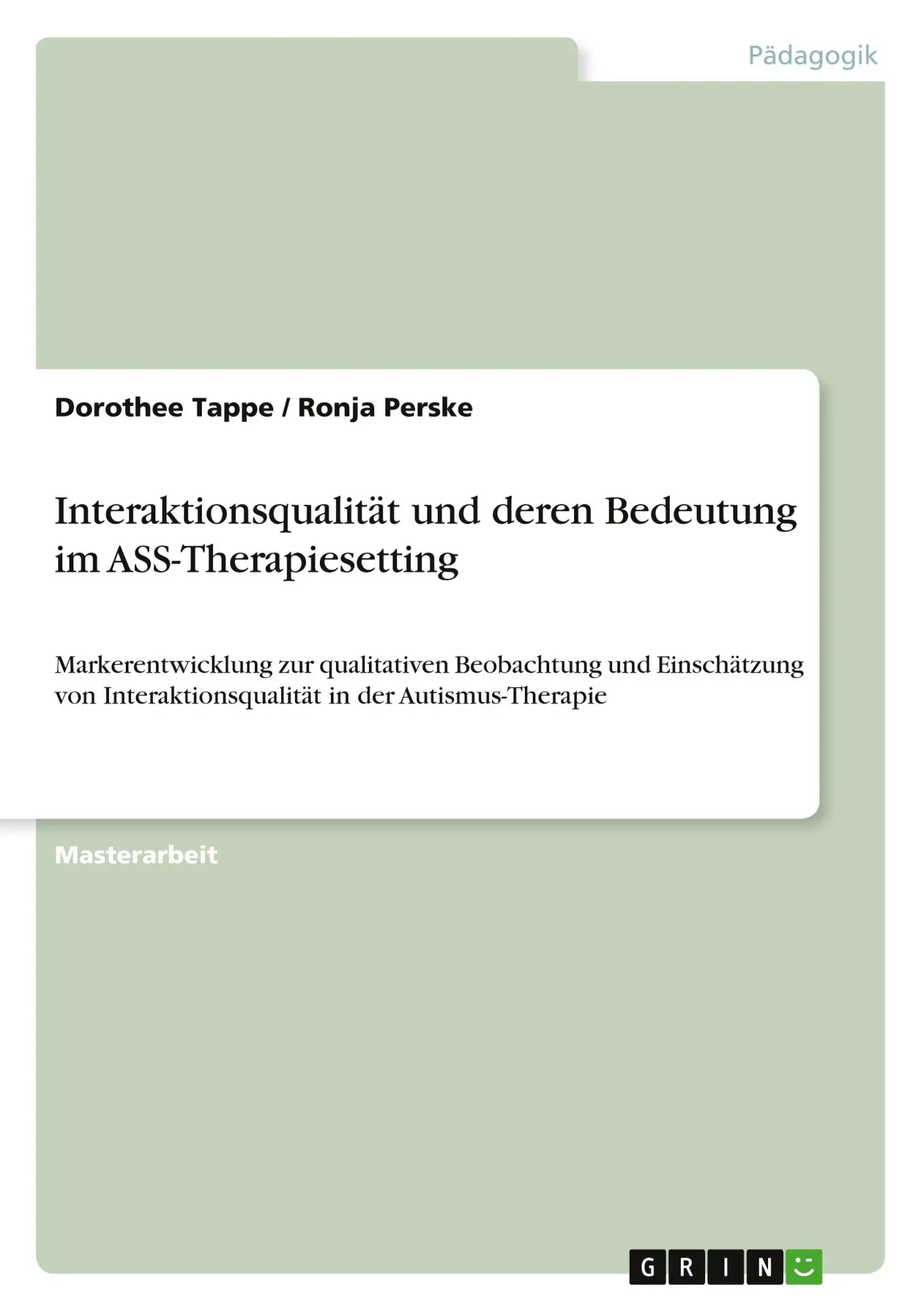 Cover: 9783346565419 | Interaktionsqualität und deren Bedeutung im ASS-Therapiesetting | Buch