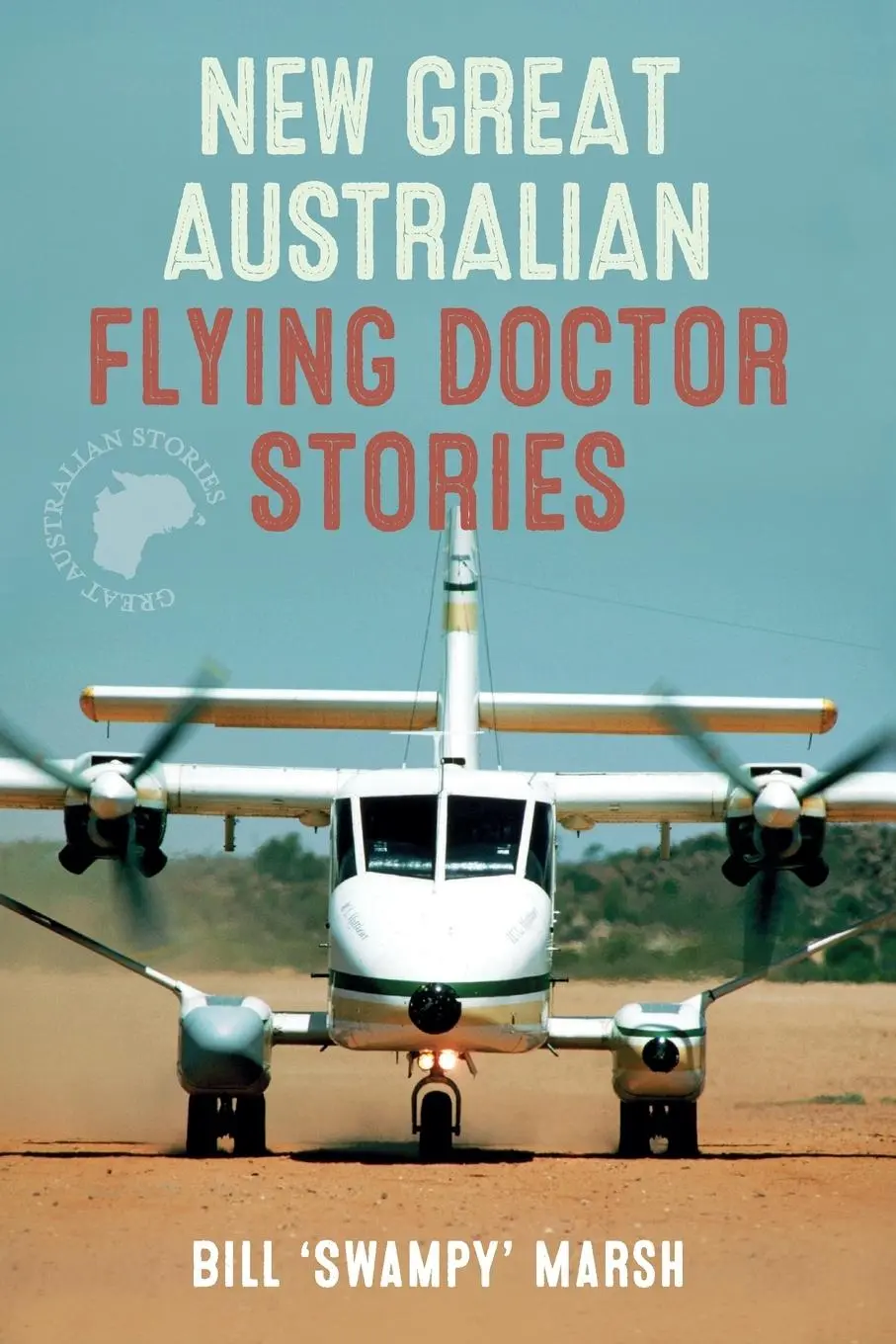 Cover: 9780733325519 | NEW GREAT AUSTRALIAN FLYING DOCTOR | Bill Marsh | Taschenbuch | 2010