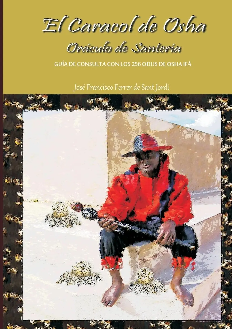 Cover: 9781445755519 | El Caracol de Osha, Oráculo de Santería | Jordi | Taschenbuch | 2010