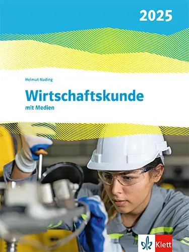 Cover: 9783128825519 | Wirtschaftskunde. Schulbuch mit Medien. Ausgabe 2025 | Taschenbuch