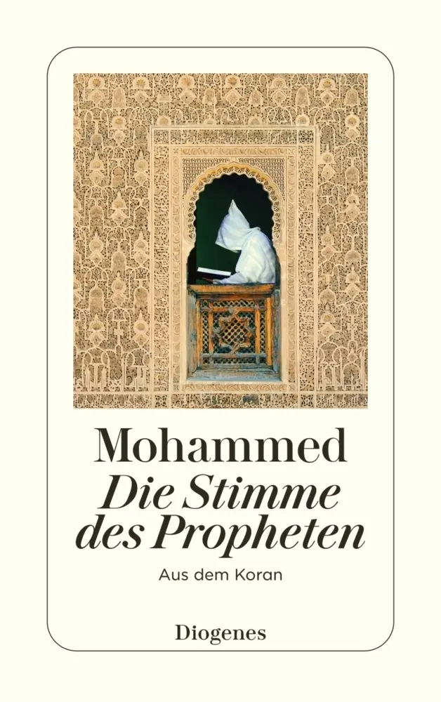 Cover: 9783257215519 | Die Stimme des Propheten | Aus dem Koran | Mohammed | Taschenbuch